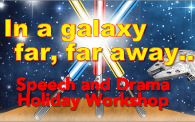 In a Galaxy Far, Far Away – Speech and Drama Holiday Workshop