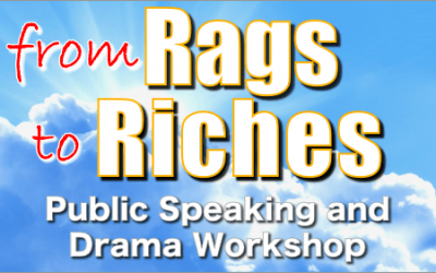 From Rags to Riches – Public Speaking and Drama Workshop